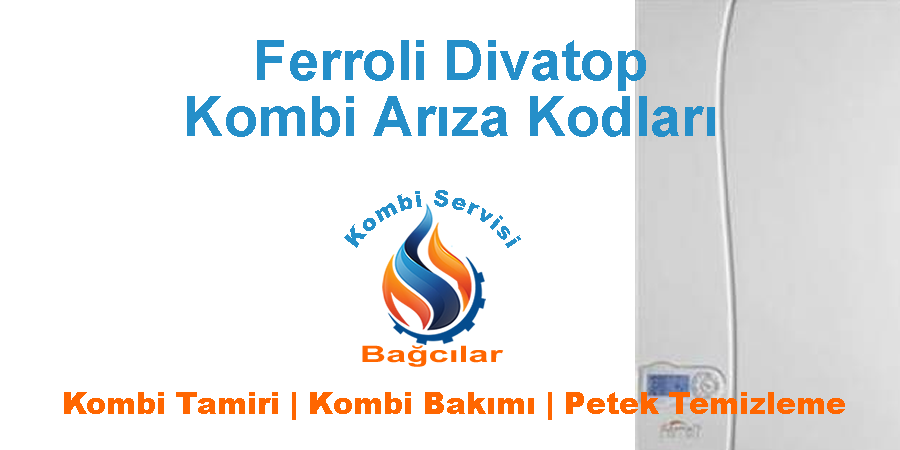 Ferroli Divatop Arıza Kodları