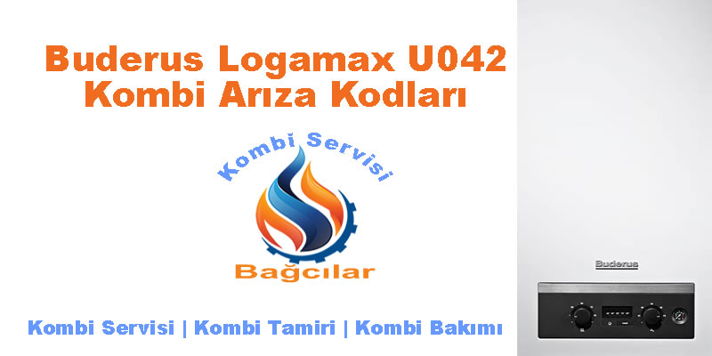 Buderus U042 Logamax Kombi Arıza Kodları